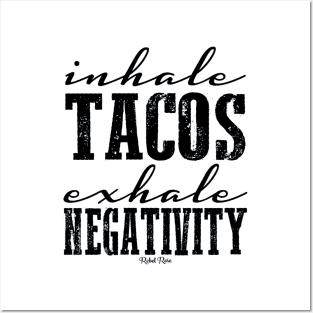 Inhale Tacos Posters and Art